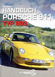 Boek: Handbuch Porsche 911 Typ 993 - Alle Varianten (1994-1998) 