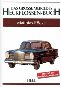 Książka: Das grosse Mercedes Heckflossen-Buch (Reprint)