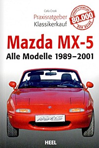 Buch: Mazda MX-5: Alle Modelle (1989-2001) - Praxisratgeber Klassikerkauf