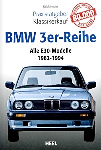 Boek: BMW 3er-Reihe: Alle E30-Modelle (1982-1994) - Praxisratgeber Klassikerkauf