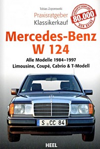 Livre : Mercedes-Benz W 124: Alle Modelle (1984-1997)