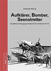 Książka: Aufklärer, Bomber, Seenotretter - See-Mehrzweckflugzeuge Heinkel He 59 und He 115 