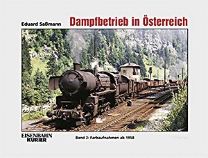 Boek: Dampfbetrieb in Österreich (Band 2) - Farbaufnahmen ab 1958 