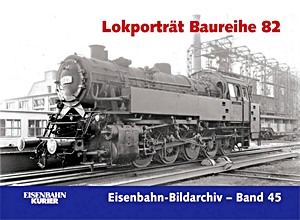 Książka: Lokportrat Baureihe 82