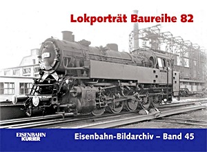 Buch: Lokporträt Baureihe 82 