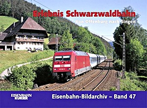 Książka: Erlebnis Schwarzwaldbahn - Von Offenburg nach Singen 