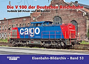 Livre: Die V 100 der Deutschen Reichsbahn (Teil 3) - Verbleib bei Privat- und NE-Bahnen 