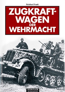 Buch: Zugkraftwagen der Wehrmacht 