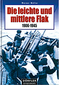 Livre : Die leichte und mittlere Flak 1906-1945 