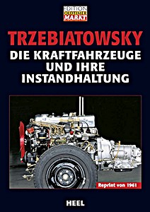 Książka: Die Kraftfahrzeuge und ihre Instandhaltung