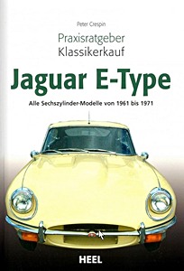 Livre: Jaguar E-Type - Alle 6-Zylinder-Modelle (1961-1971)