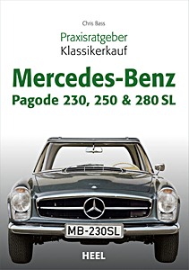 Boek: Mercedes-Benz Pagode 230, 250 & 280 SL - Praxisratgeber Klassikerkauf