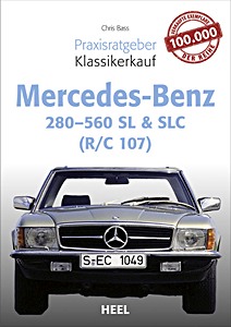 Buch: Mercedes Benz 280-560 SL & SLC (R/C 107) - Praxisratgeber Klassikerkauf