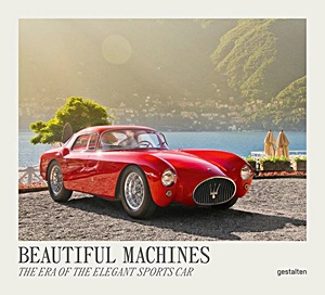 Livre : Beautiful machines - The era of the elegant sports car