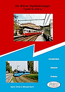 Boek: Stadtbahntriebwagen Type E6 - inklusive Auslandseinsatz: Wien, Utrecht, Amsterdam und Krakau 