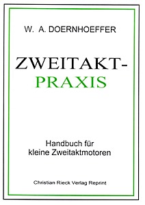 Buch: Zweitakt-Praxis: Handbuch für kleine Zweitaktmotoren 