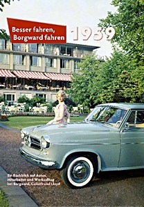 Buch: Besser fahren, Borgward fahren 1959: Die Borgward-Chronik 