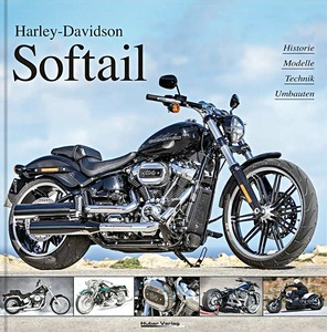 Livre: Harley-Davidson Softail - Historie, Modelle, Technik, Umbauten