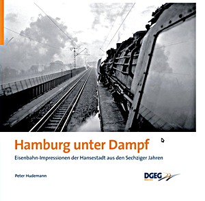 Livre: Hamburg unter Dampf - Die Bundesbahn in der Hansestadt