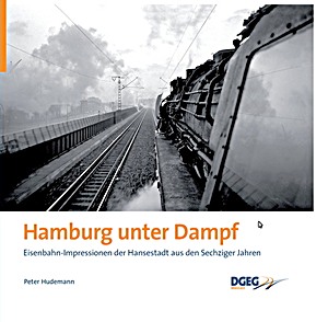 Livre : Hamburg unter Dampf - Die Bundesbahn in der Hansestadt 