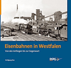 Buch: Eisenbahnen in Westfalen - Von den Anfängen bis zur Gegenwart 