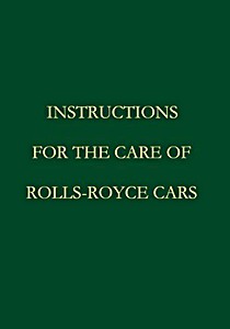 Livre: Instructions for the Care of Rolls-Royce Cars 40-50 HP