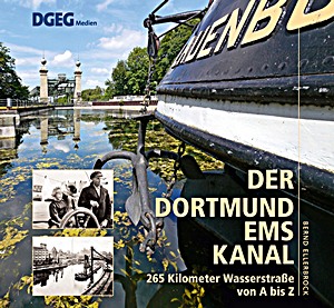 Livre: Der Dortmund-Ems-Kanal - 265 Kilometer Wasserstraße von A bis Z 