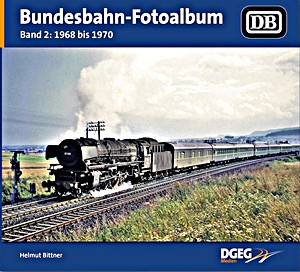 Livre : Bundesbahn-Fotoalbum (Band 2) - 1968-1970