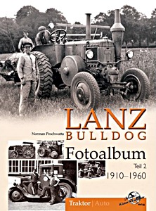 Buch: Lanz Bulldog Fotoalbum 1910-1960 (Teil 2)