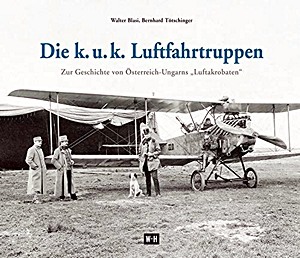 Boek: Die k. u. k. Luftfahrtruppen