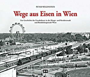 Boek: Wege aus Eisen in Wien