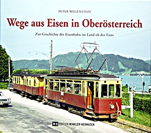 Livre: Wege aus Eisen in Oberosterreich