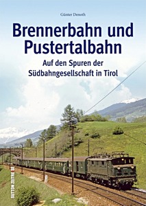 Livre: Brennerbahn und Pustertalbahn
