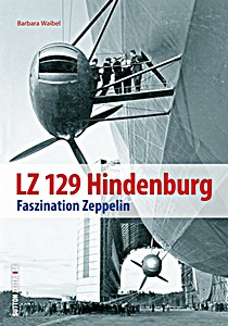 Książka: LZ 129 Hindenburg - Faszination Zeppelin