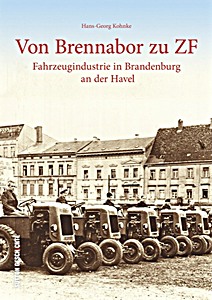 Książka: Von Brennabor zu ZF - Fahrzeugindustrie in Brandenburg an der Havel 