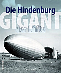 Boek: Die Hindenburg - Gigant der Lufte