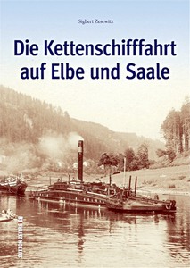 Livre: Die Kettenschifffahrt auf Elbe und Saale