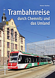 Boek: Trambahnreise durch Chemnitz und das Umland 