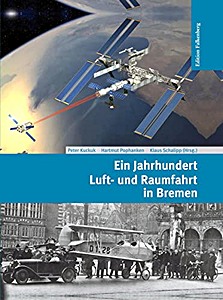 Boek: Ein Jahrhundert Luft- und Raumfahrt in Bremen