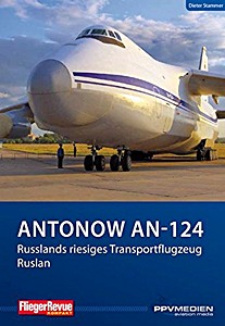 Książka: Antonow An-124 - Russlands riesiges Transportflugzeug