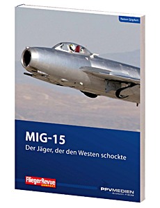 Książka: MiG 15 - Der Jäger, der den Westen schockte