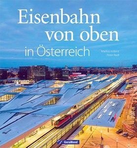 Livre: Eisenbahn von oben in Österreich