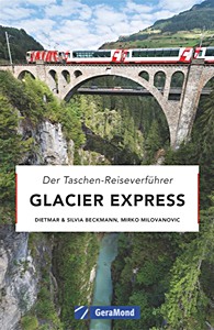 Livre: Glacier Express - Der Taschen-Reiseverfuhrer