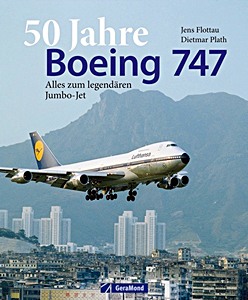 Książka: 50 Jahre Boeing 747 - Alles zum legendären Jumbo-Jet 