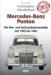 Książka: Mercedes-Benz Ponton: Die Vier- und Sechszylindermodelle (1953-1962) - Praxisratgeber Klassikerkauf