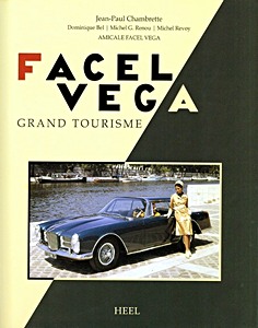 Livre: Facel Véga: Der große französische Grand Tourisme