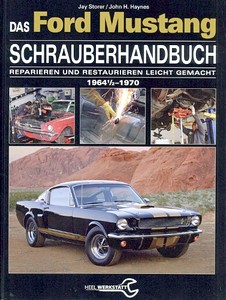Livre: Das Ford Mustang Schrauberhandbuch - Alle Modelle (1964 1/2-1970)