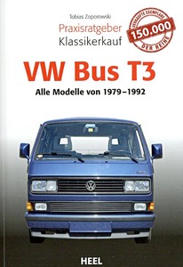 Livre: VW Bus T3: Alle Modelle (1979-1992) - Praxisratgeber Klassikerkauf
