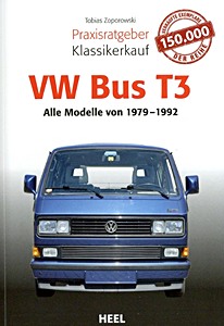 Boek: VW Bus T3: Alle Modelle (1979-1992) - Praxisratgeber Klassikerkauf