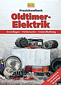 Livre : Praxishandbuch Oldtimer-Elektrik - Grundlagen, Fehlersuche, Instandhaltung 